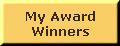 button-my award winners.gif (1804 bytes)