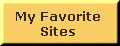 button-my favorite sites.gif (1790 bytes)